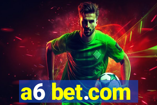 a6 bet.com